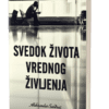 Svedok života vrednog življenja