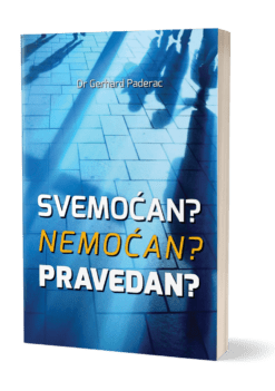 Svemoćan? Nemoćan? Pravedan?