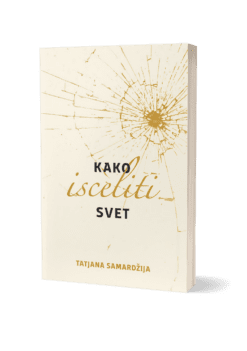 Kako iscelititi svet?