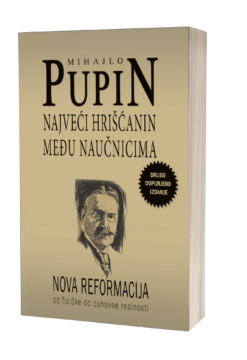 Mihajlo Pupin Najveći hrisćanin među naučnicima